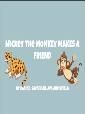 cover image of Mickey the Monkey Makes a Friend